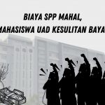 Biaya SPP Mahal, Mahasiswa UAD Kesulitan Bayar